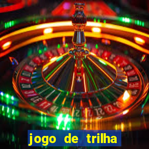 jogo de trilha para imprimir